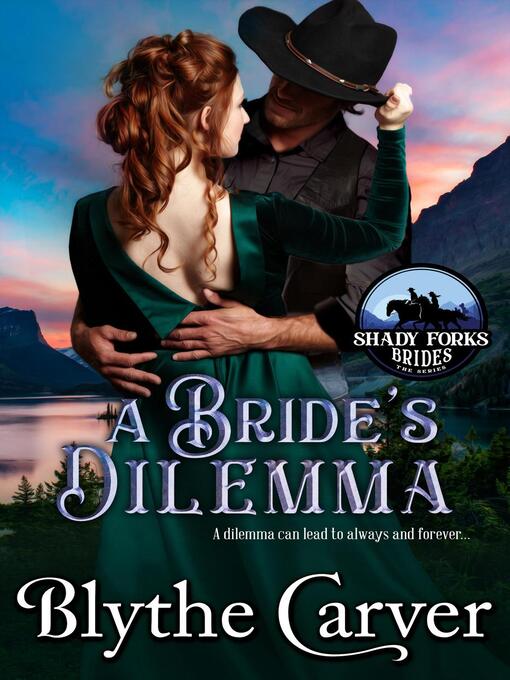 Title details for A Bride's Dilemma by Blythe Carver - Available